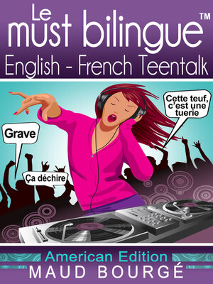 cover image of Le must bilingue<sup>TM</sup> English-French Teentalk: American Edition